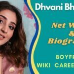 Dhvani Bhanushali Biography