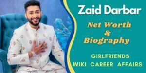 Zaid Darbar Net Worth