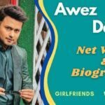 awez darbar net worth