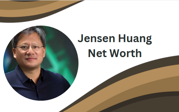 Jensen Huang Net Worth