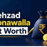 Shehzad Poonawalla Net Worth